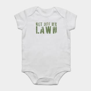 get off my lawn - funny quote Baby Bodysuit